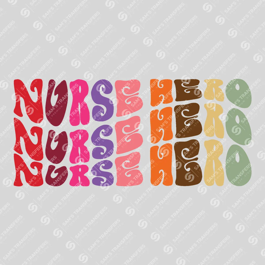 Nurse Hero Ready-to-Press DTF Transfer | SAT03907
