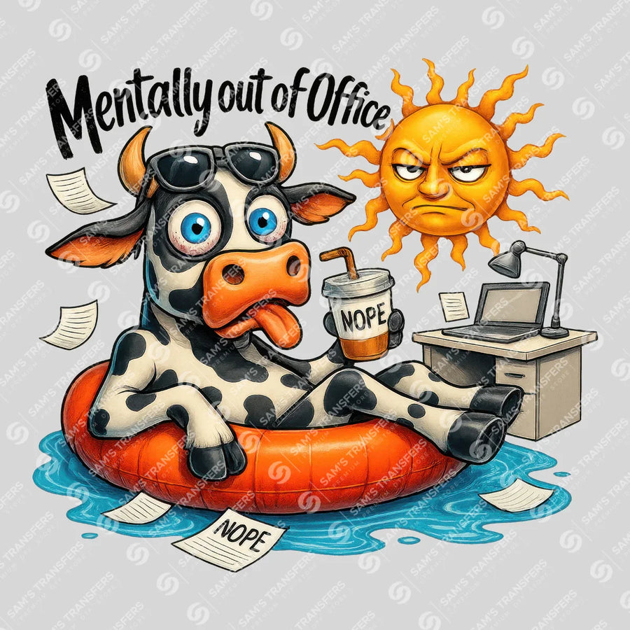 Mentally Out of Office Ready-to-Press DTF Transfer | SAT04040