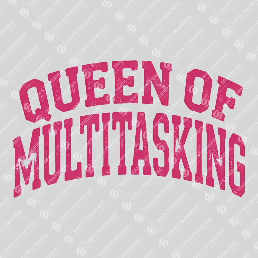 Queen of Multitasking Ready-to-Press DTF Transfer | SAT04096