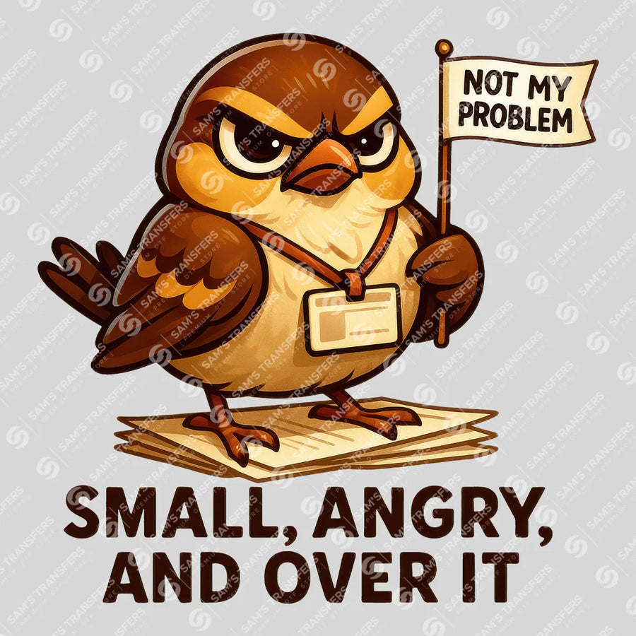 Small Angry and Over It Ready-to-Press DTF Transfer | SAT04111
