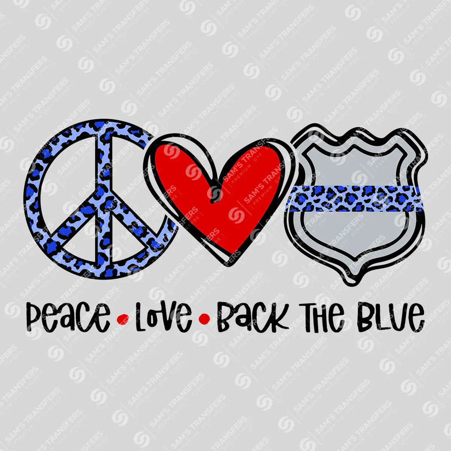 Peace Love Back the Blue Ready-to-Press DTF Transfer | SAT04132