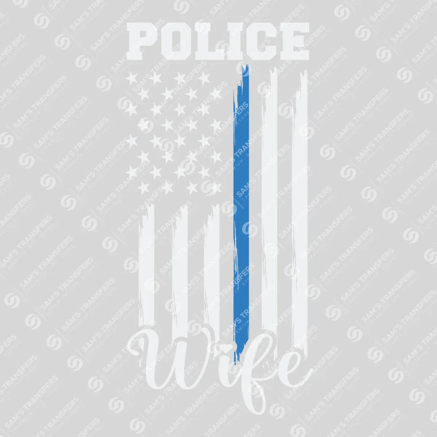 Police Wife Flag Ready-to-Press DTF Transfer | SAT04137