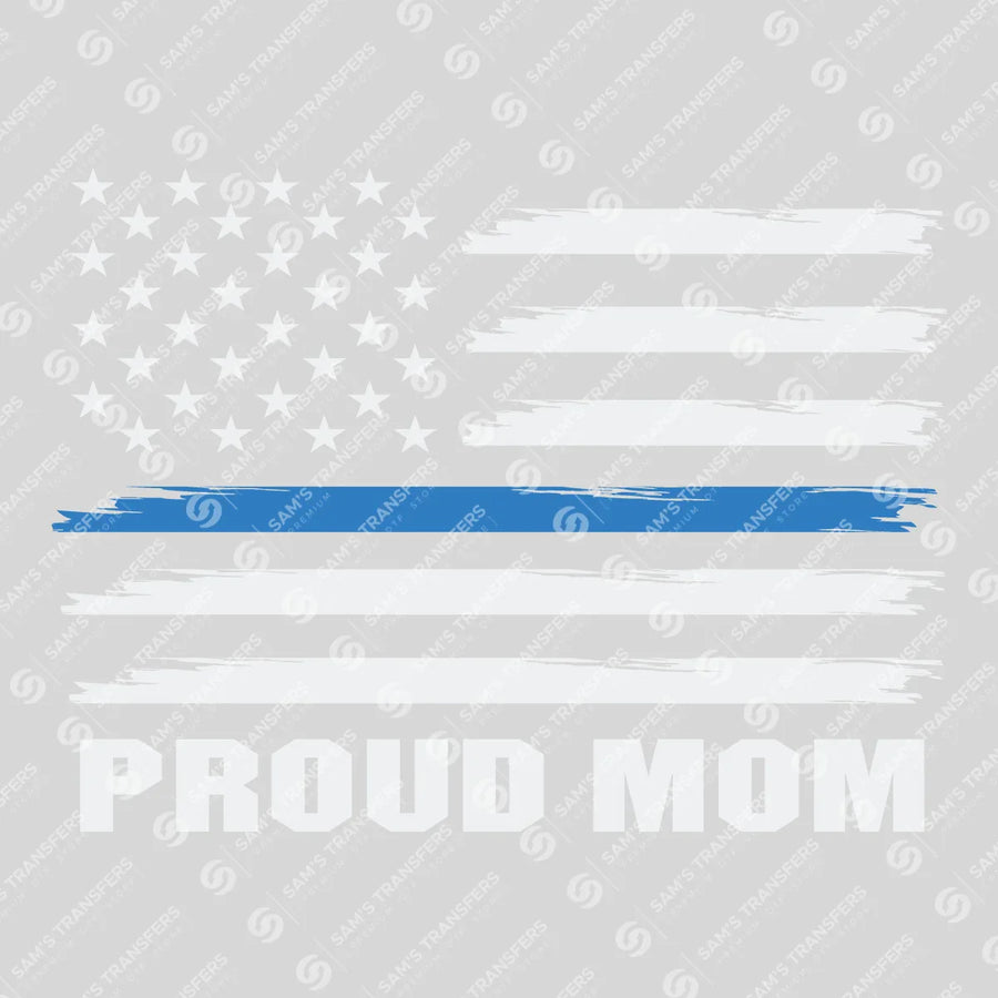 Back the Blue Proud Mom Ready-to-Press DTF Transfer | SAT04138