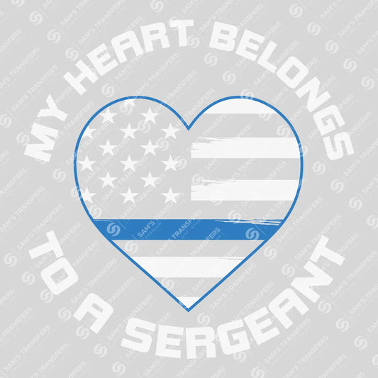 Apparel featuring a My Heart Belongs to a Sergeant-themed DTF transfer.