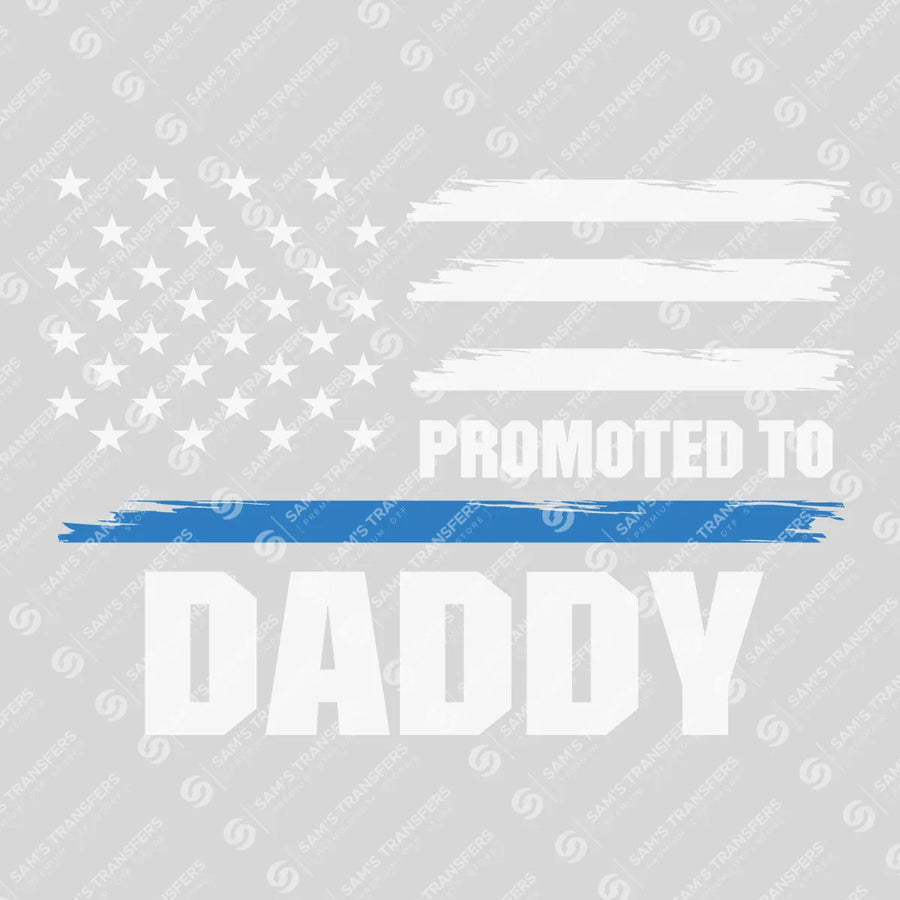 Promoted to Daddy Ready-to-Press DTF Transfer | SAT04159