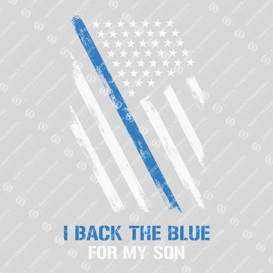 I Back the Blue for My Son Flag Ready-to-Press DTF Transfer | SAT04161