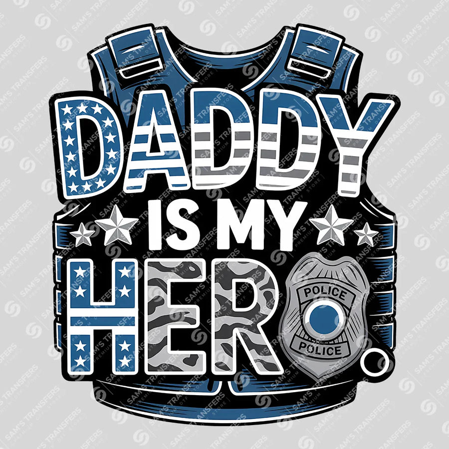 Daddy Is My Hero Vest Ready-to-Press DTF Transfer | SAT04175
