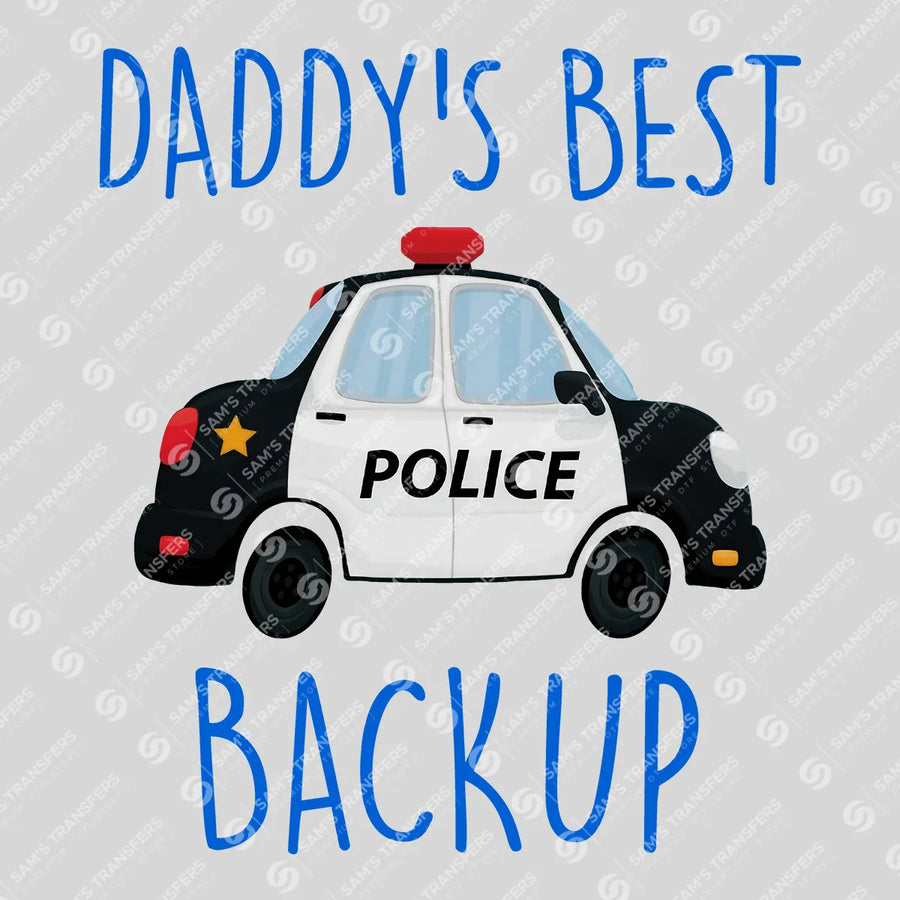 Daddys Best Backup Ready-to-Press DTF Transfer | SAT04189