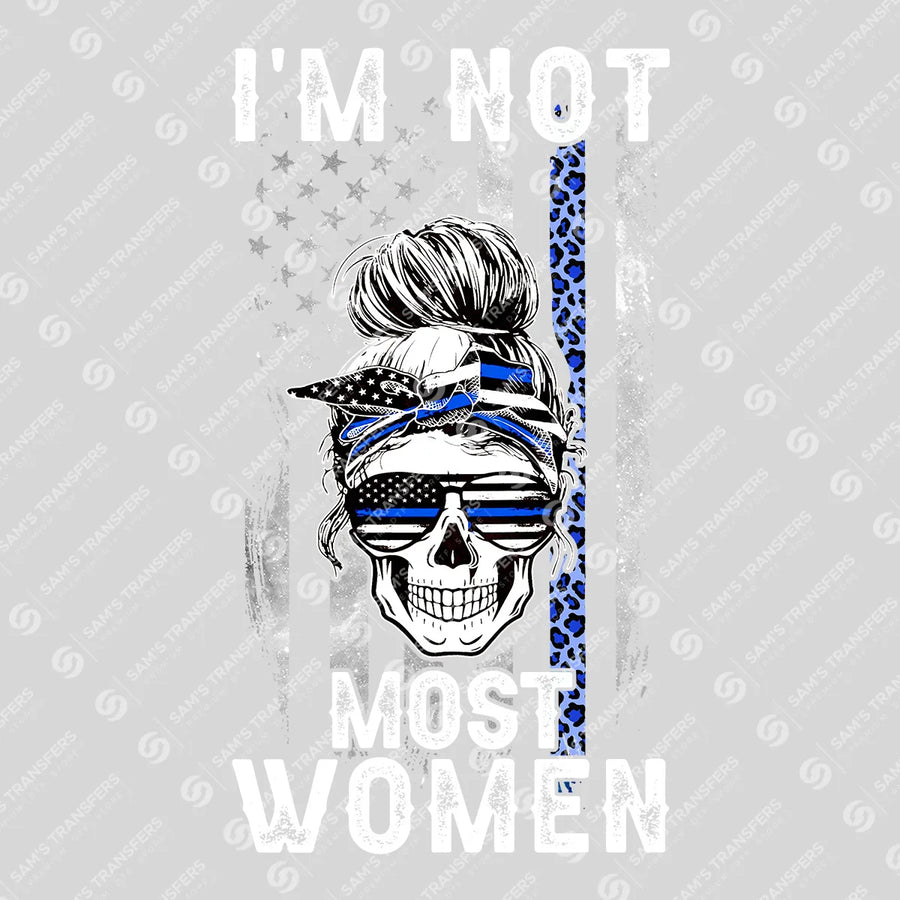 Im Not Most Women Ready-to-Press DTF Transfer | SAT04191