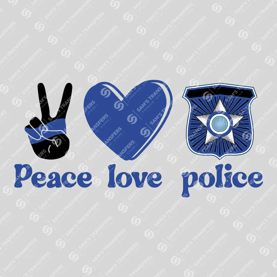 Peace Love Police Ready-to-Press DTF Transfer | SAT04200
