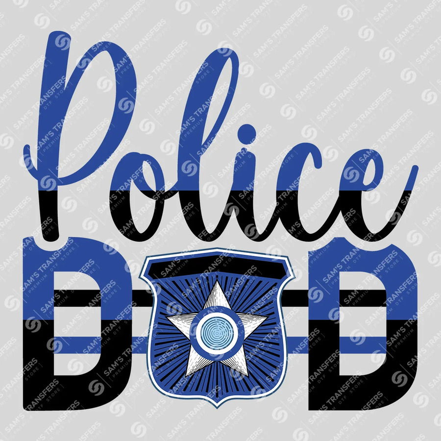 Police Dad Ready-to-Press DTF Transfer | SAT04201