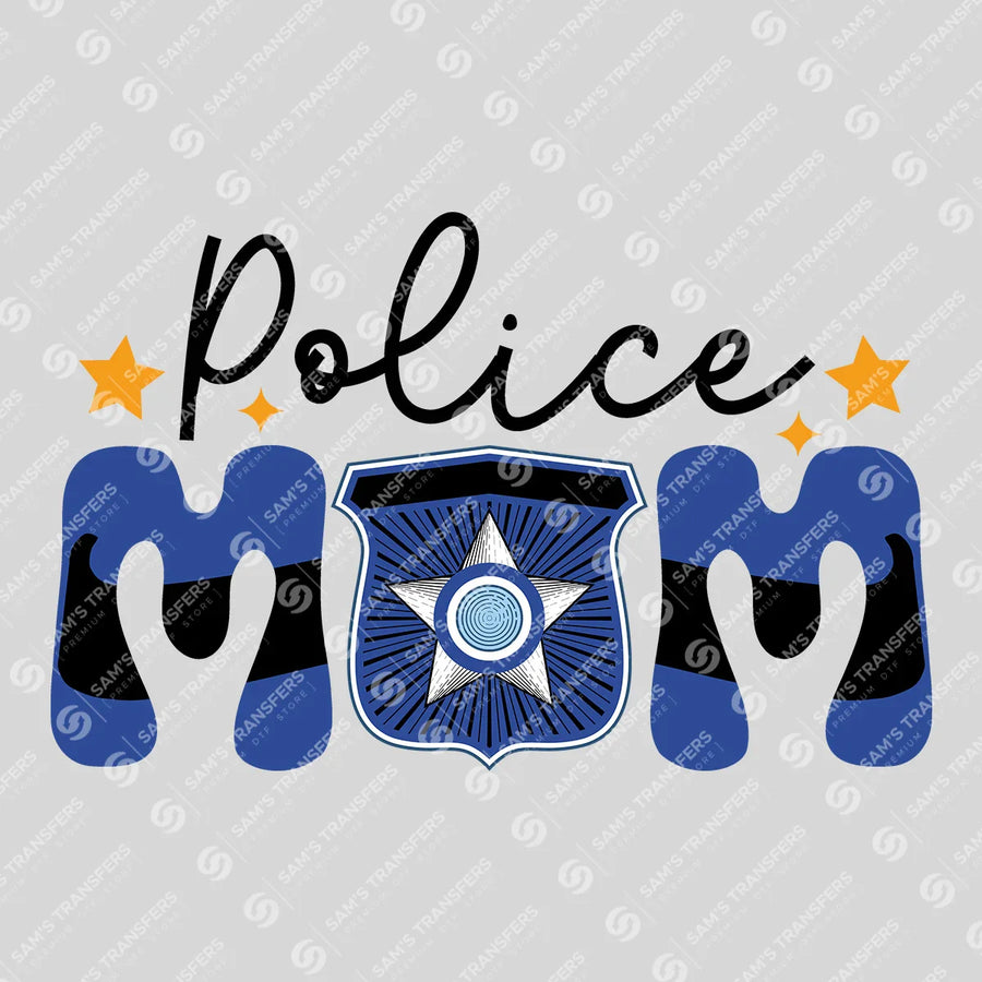 Police Mom Badge Ready-to-Press DTF Transfer | SAT04202