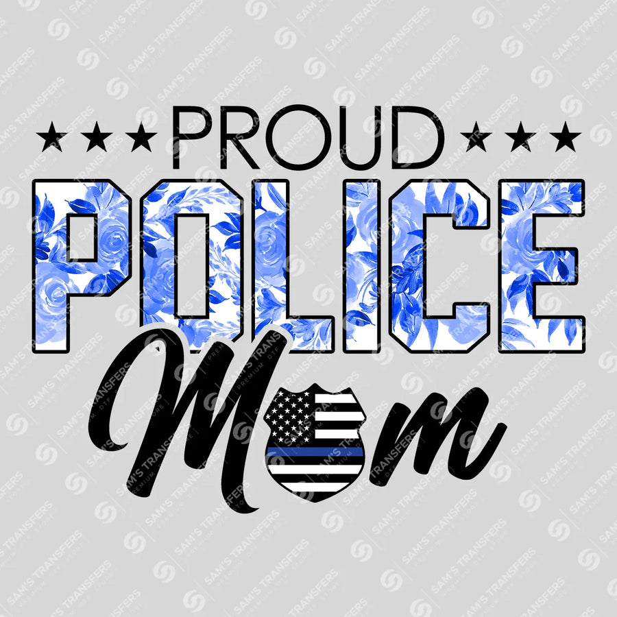 Proud Police Mom Ready-to-Press DTF Transfer | SAT04210