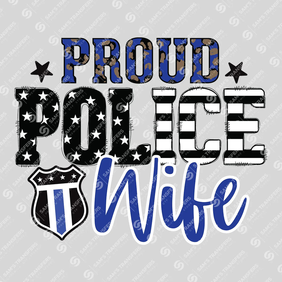 Proud Police Wife Patterned Ready-to-Press DTF Transfer | SAT04211
