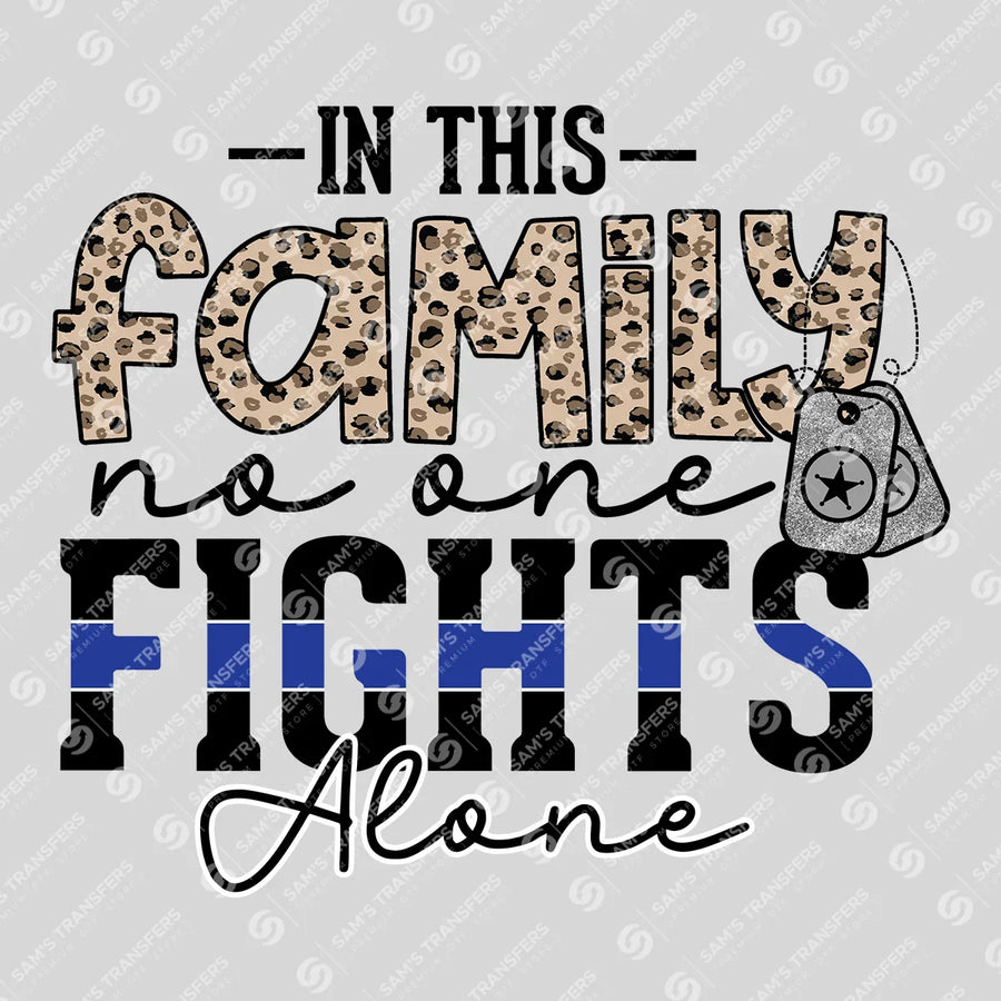 In This Family No One Fights Alone Ready-to-Press DTF Transfer | SAT04223