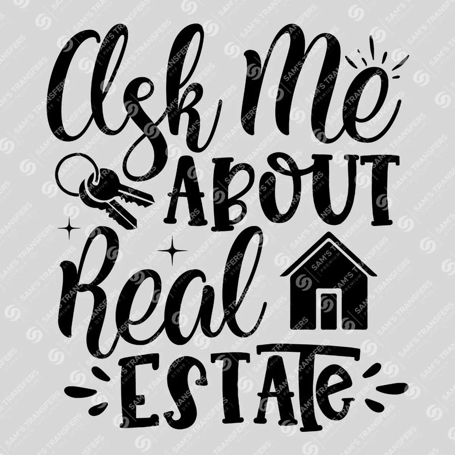 Ask Me About Real Estate Script Ready-to-Press DTF Transfer | SAT04244