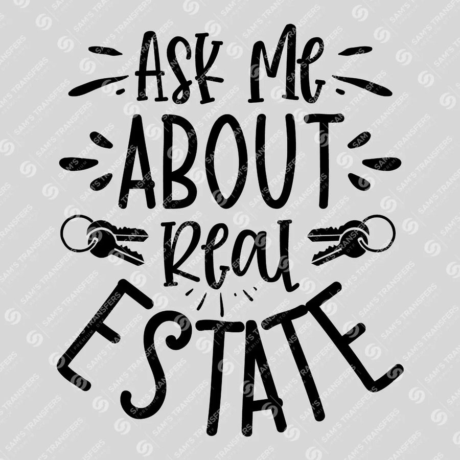 Ask Me About Real Estate Keys Ready-to-Press DTF Transfer | SAT04246