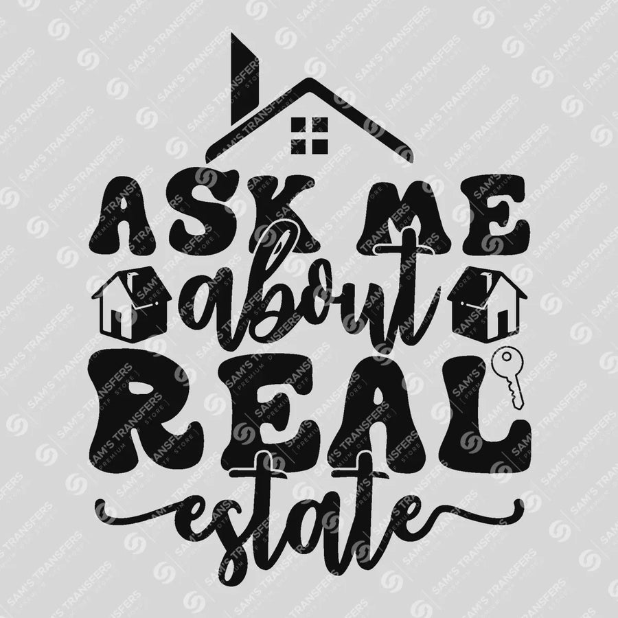 Ask Me About Real Estate Groovy Ready-to-Press DTF Transfer | SAT04252