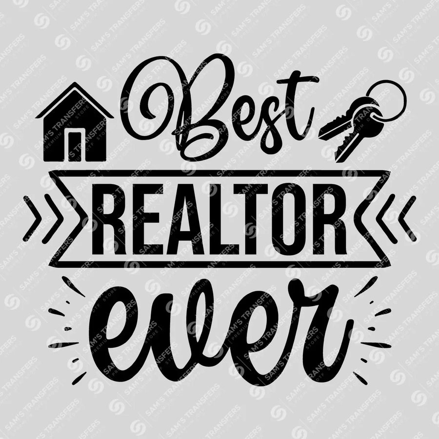 Best Realtor Ever Banner Ready-to-Press DTF Transfer | SAT04264