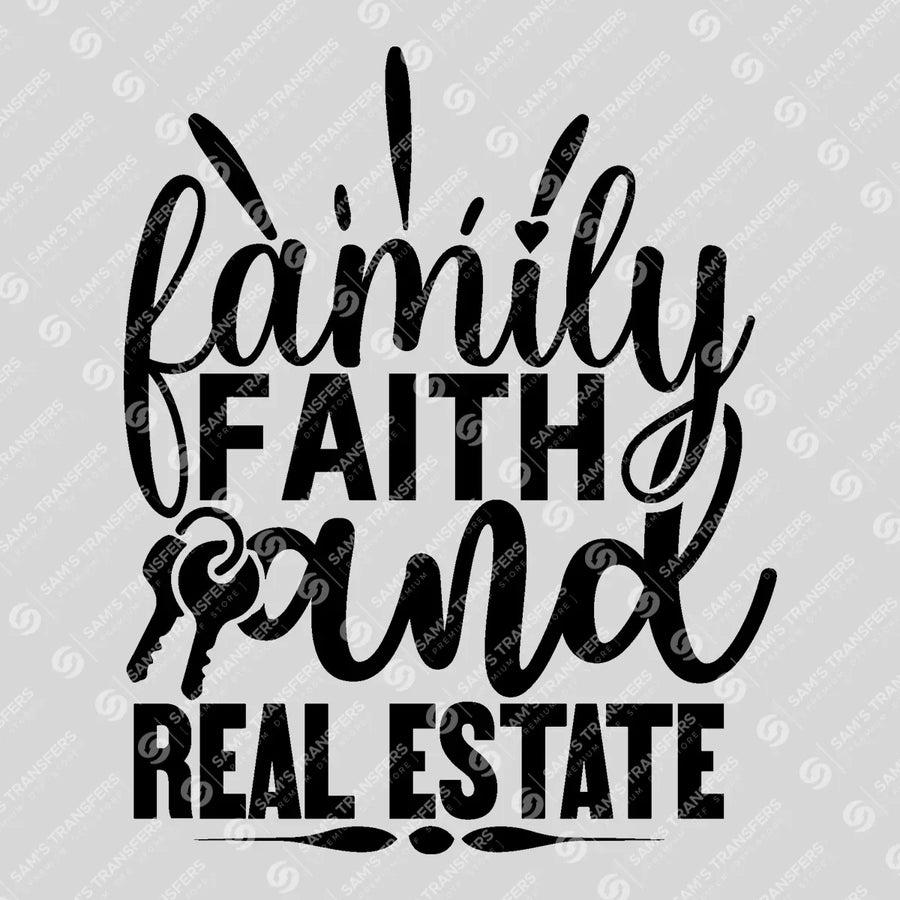 Family Faith and Real Estate Script Ready-to-Press DTF Transfer | SAT04276
