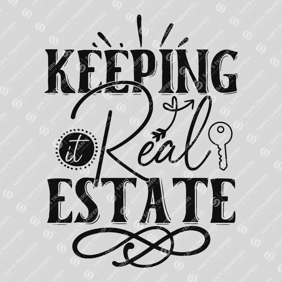 Keeping It Real Estate Key Ready-to-Press DTF Transfer | SAT04322