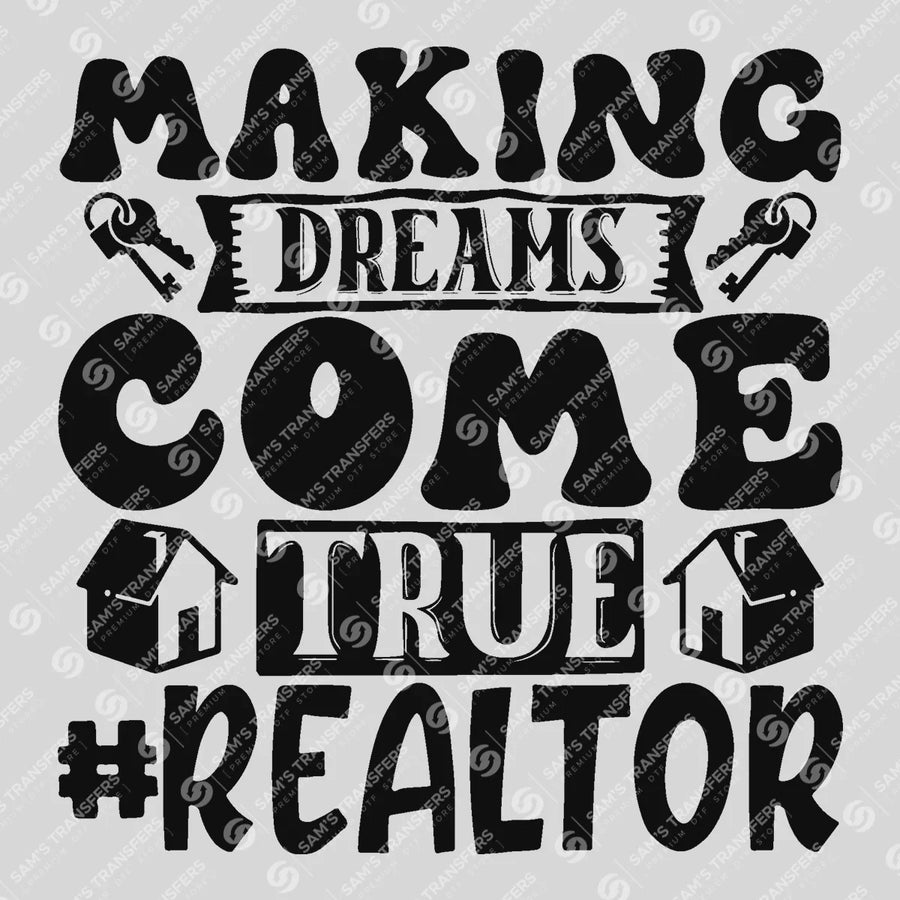 Making Dreams Come True Realtor Groovy Ready-to-Press DTF Transfer | SAT04344