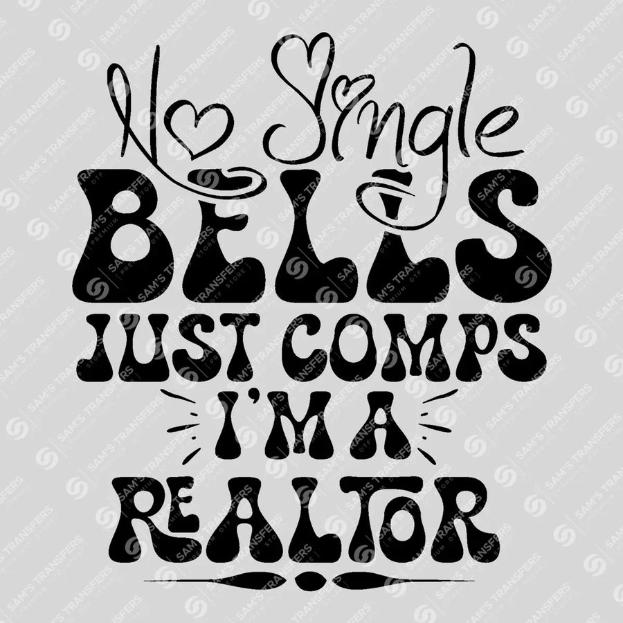 No Jingle Bells Just Comps Realtor Ready-to-Press DTF Transfer | SAT04346