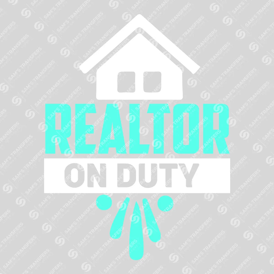 Realtor on Duty Ready-to-Press DTF Transfer | SAT04380