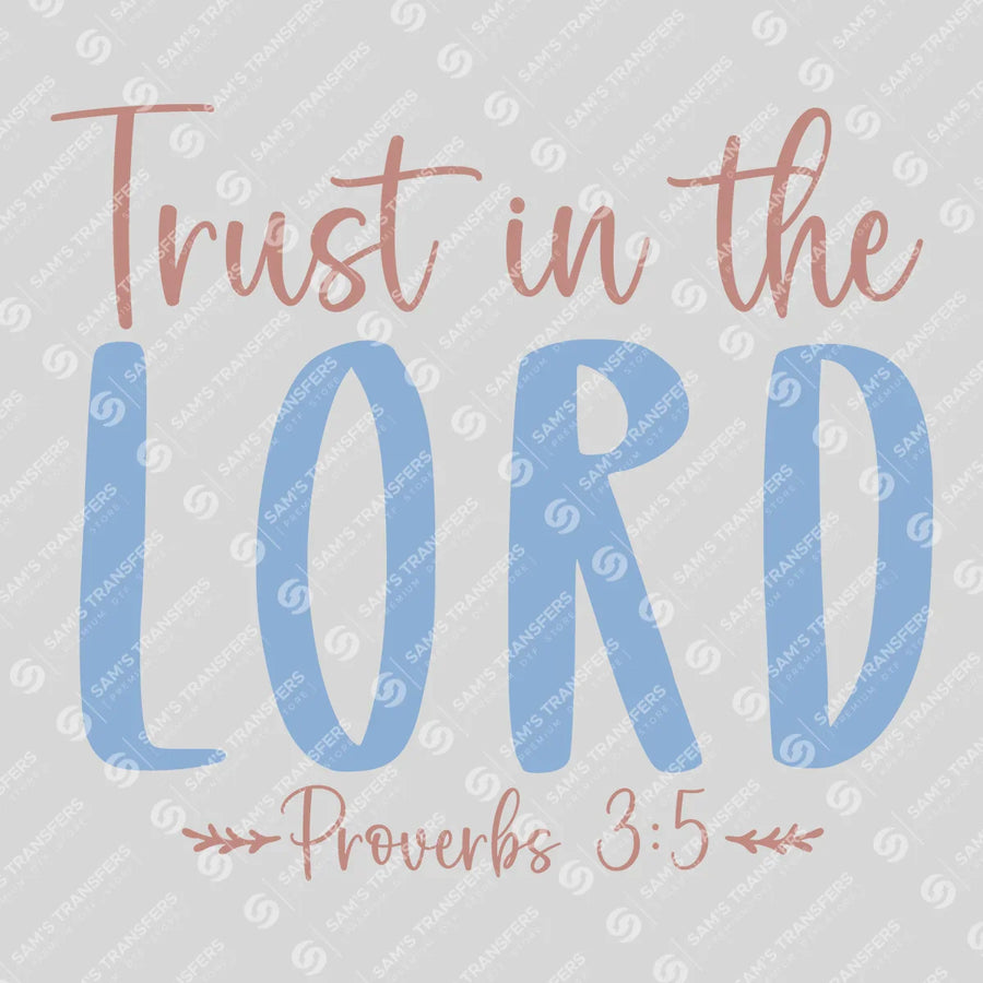 Trust in the Lord Ready-to-Press DTF Transfer | SAT04423