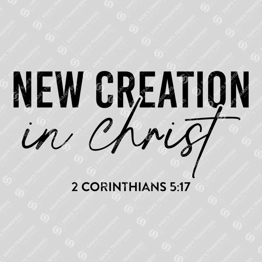 New Creation in Christ Ready-to-Press DTF Transfer | SAT04428