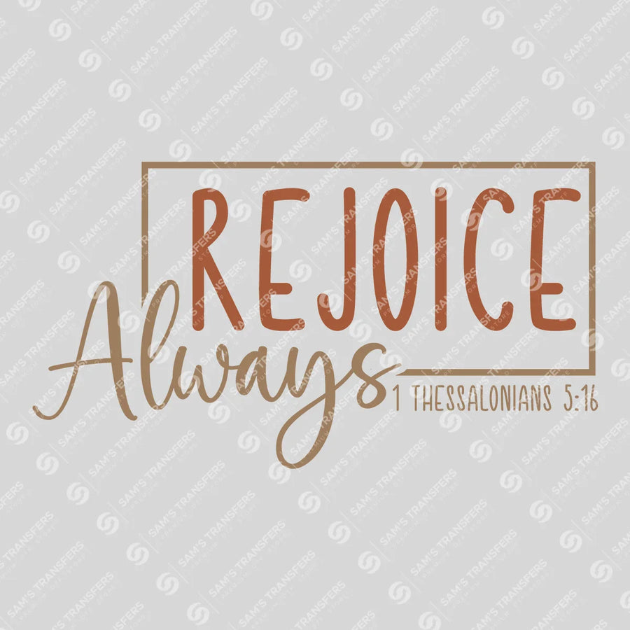 Rejoice Always Ready-to-Press DTF Transfer | SAT04429