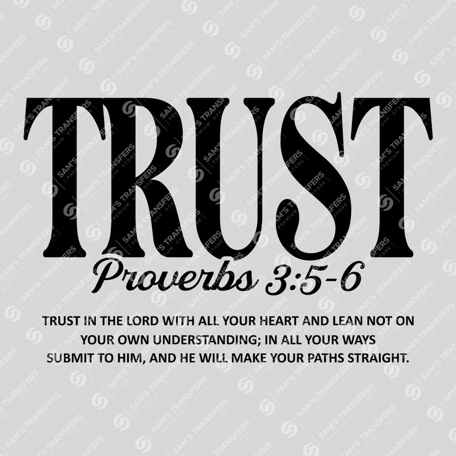 Trust Proverbs 3 5 6 Ready-to-Press DTF Transfer | SAT04439