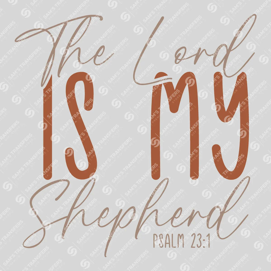 The Lord Is My Shepherd Ready-to-Press DTF Transfer | SAT04441
