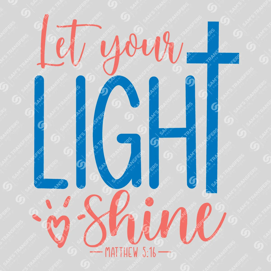 Let Your Light Shine Ready-to-Press DTF Transfer | SAT04447