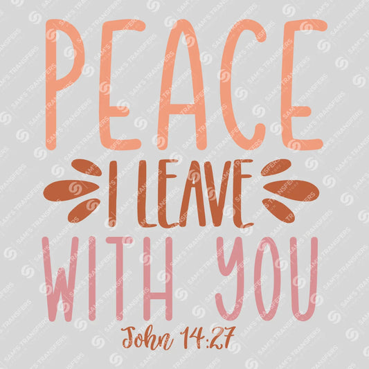 Apparel featuring a Peace I Leave With You-themed DTF transfer.