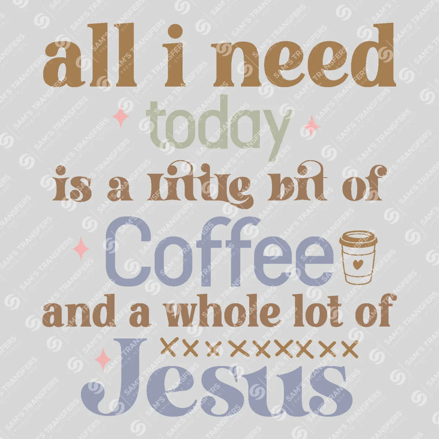 Coffee and Jesus Ready-to-Press DTF Transfer | SAT04460