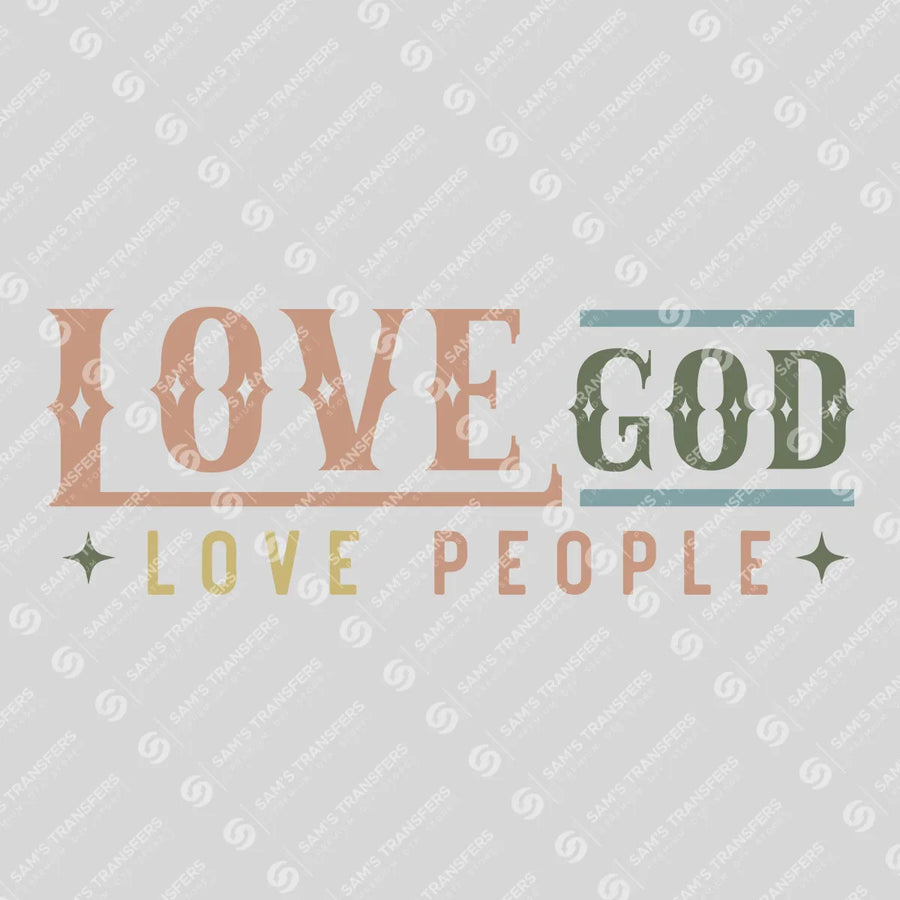 Love God Love People Ready-to-Press DTF Transfer | SAT04462