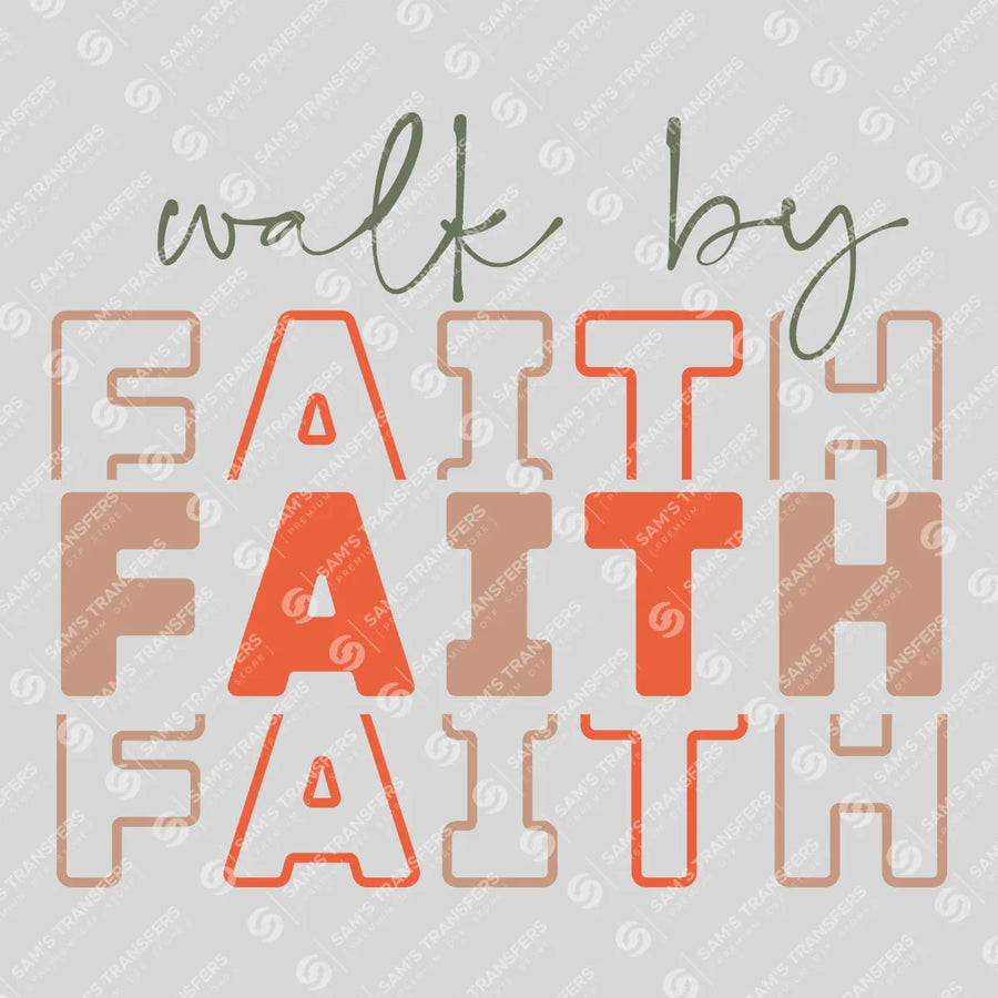 Walk by Faith Repeat Ready-to-Press DTF Transfer | SAT04486