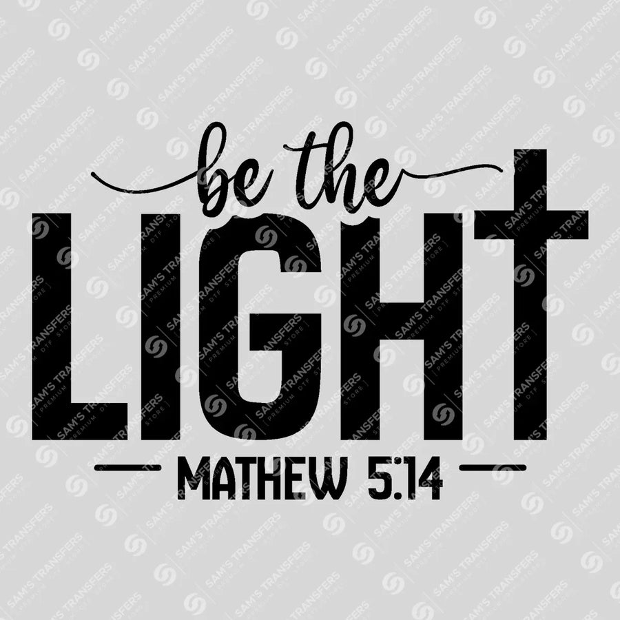 Be the Light Cross Ready-to-Press DTF Transfer | SAT04524