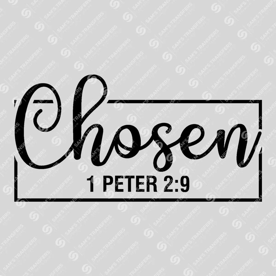 Chosen 1 Peter Ready-to-Press DTF Transfer | SAT04537