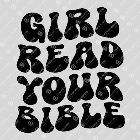 Apparel featuring a Girl Read Your Bible Groovy-themed DTF transfer.