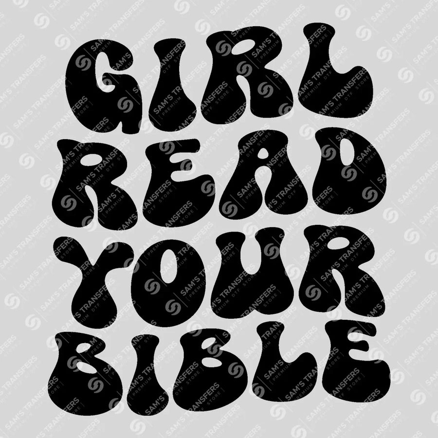 Girl Read Your Bible Groovy Ready-to-Press DTF Transfer | SAT04551