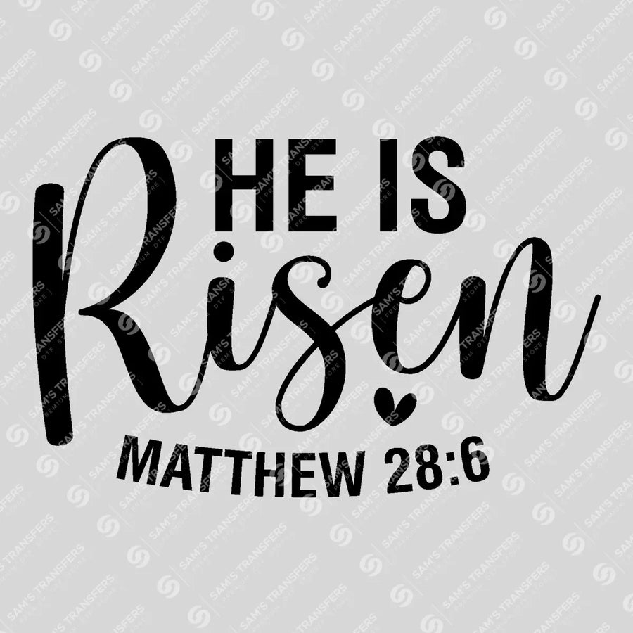 He Is Risen Ready-to-Press DTF Transfer | SAT04563