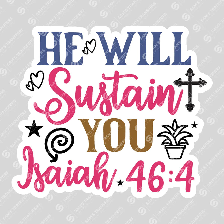 He Will Sustain You Sticker Ready-to-Press DTF Transfer | SAT04564