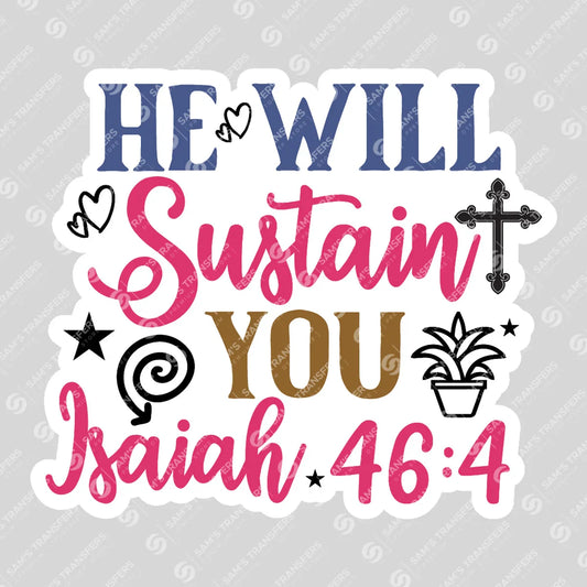 Apparel featuring a He Will Sustain You Sticker-themed DTF transfer.