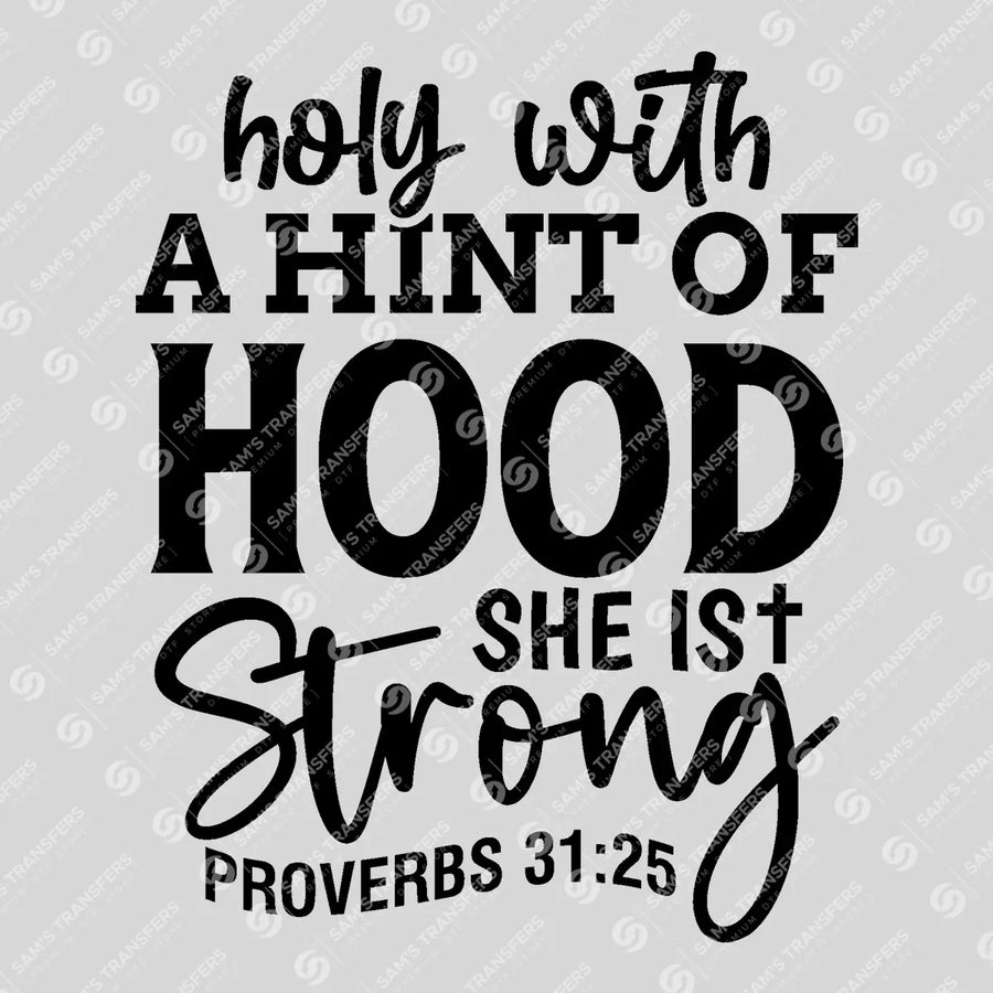 Holy With a Hint of Hood Ready-to-Press DTF Transfer | SAT04582