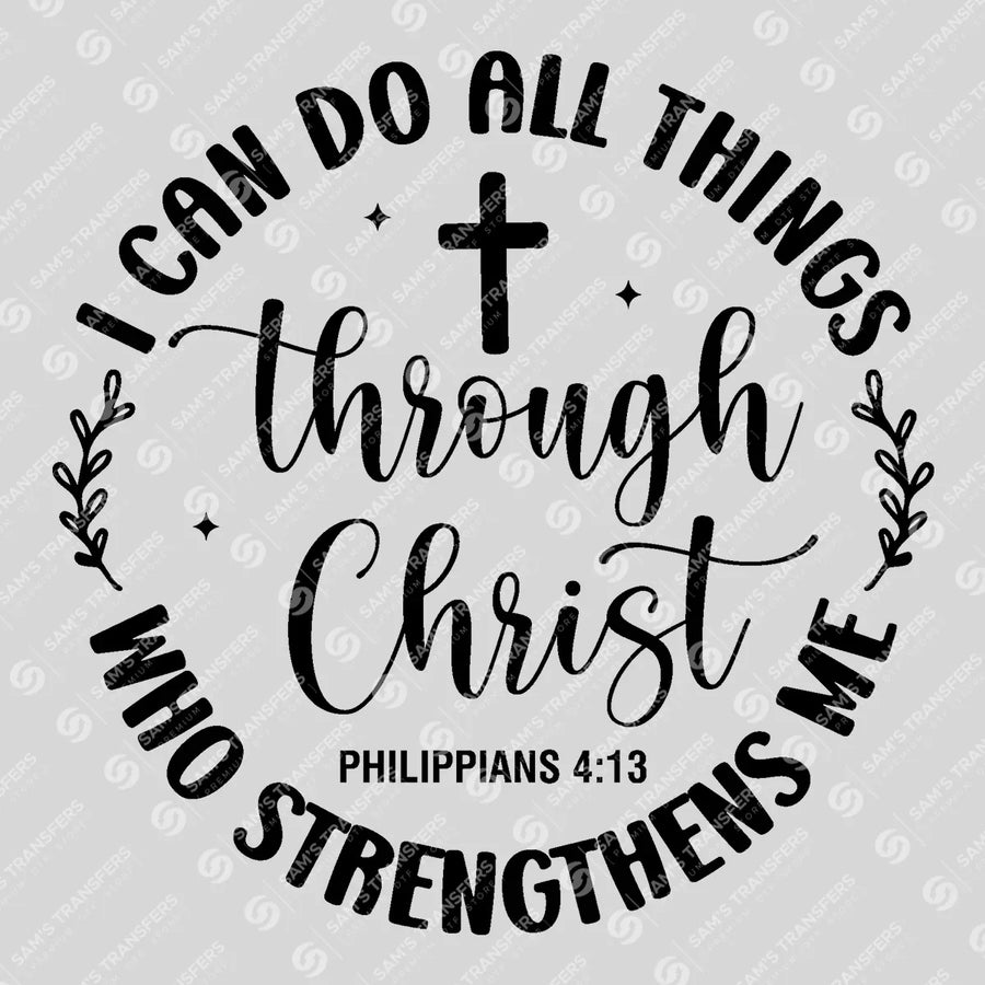 I Can Do All Things Through Christ Circle Ready-to-Press DTF Transfer | SAT04590