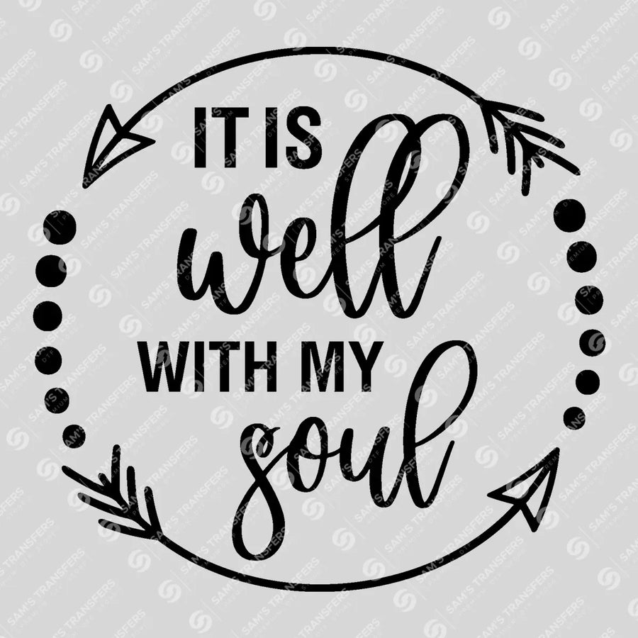 It Is Well With My Soul Circle Ready-to-Press DTF Transfer | SAT04604