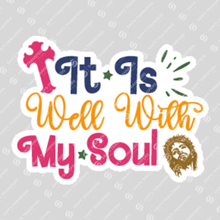 It Is Well With My Soul Cross Ready-to-Press DTF Transfer | SAT04605