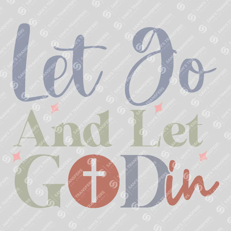 Let Go and Let God Ready-to-Press DTF Transfer | SAT04662
